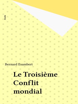 cover image of Le Troisième Conflit mondial